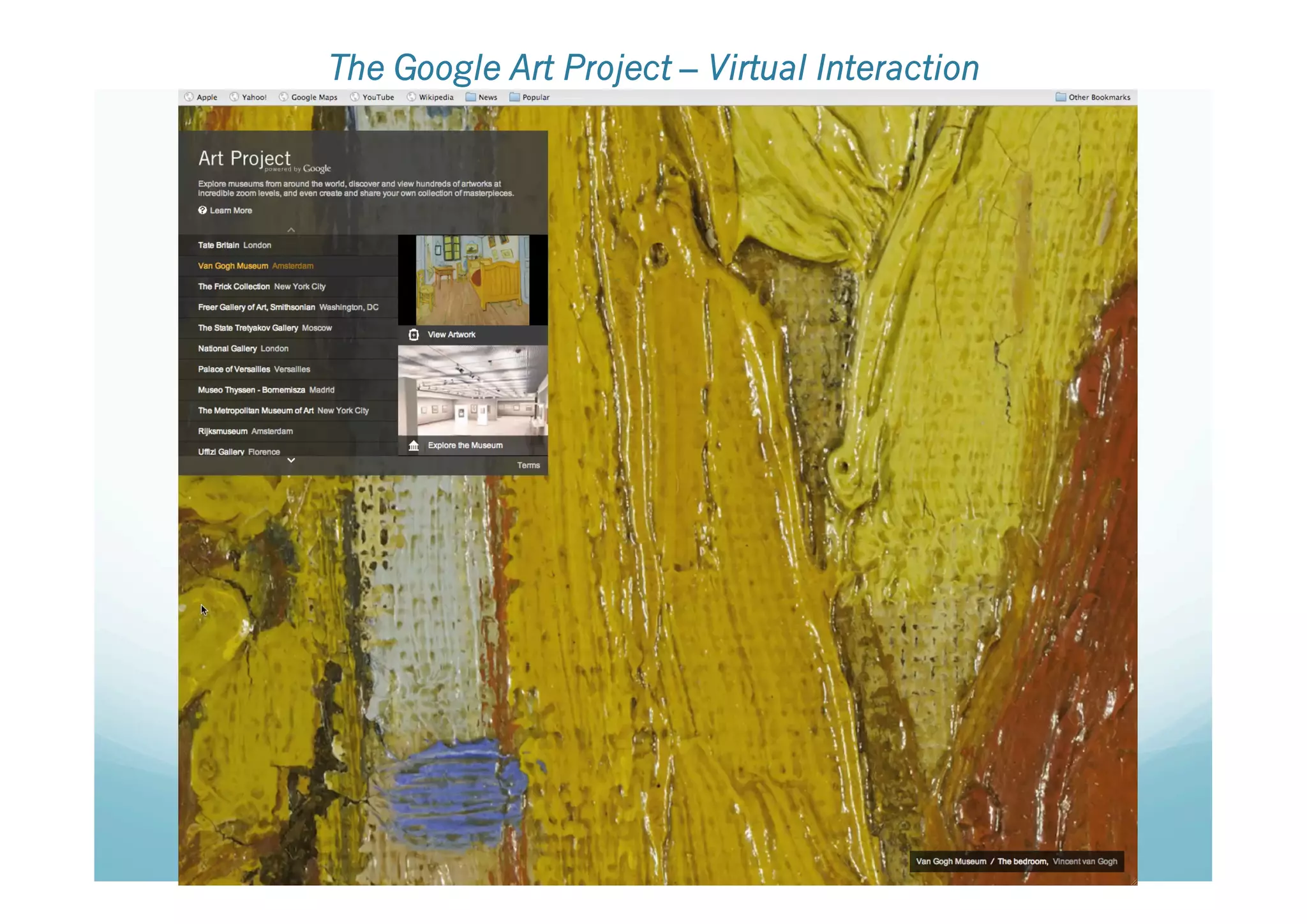 The Google Art Project – Virtual Interaction
 