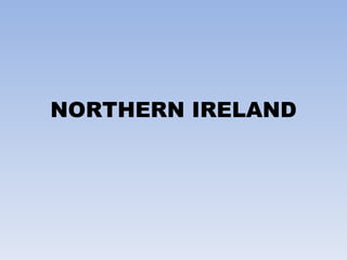 NORTHERN IRELAND 