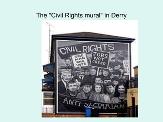 The "Civil Rights mural" in Derry
 