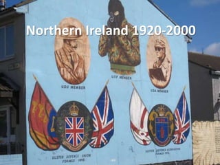 Northern Ireland 1920-2000
 