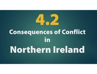 The Catholics
lost faith in the
British Army
when the army
began searching
their homes and
arresting those
suspected of
terrorist
activities.
 