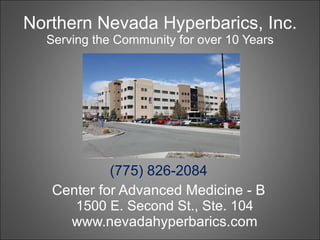 Northern Nevada Hyperbarics, Inc. Serving the Community for over 10 Years ,[object Object],[object Object]