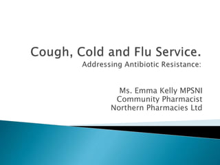 Ms. Emma Kelly MPSNI
Community Pharmacist
Northern Pharmacies Ltd
 