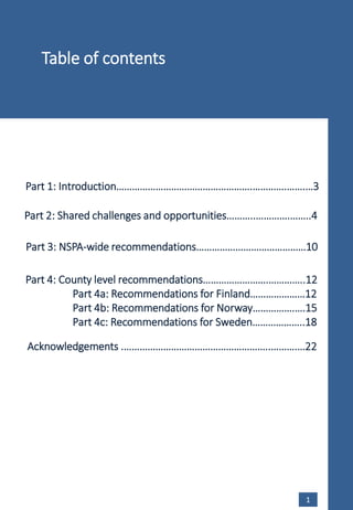 Table of contents
1
Part 1: Introduction…………………………………………….………….…….…3
Part 2: Shared challenges and opportunities………..…………....