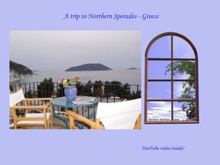 A trip to Northern Sporades - Greece YouTube video inside! 