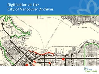 Digitization at the
City of Vancouver Archives
 
