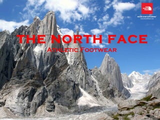 THE NORTH FACE Athletic Footwear  