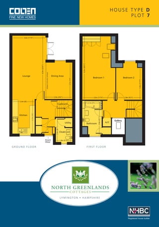 HOUSE TYPE D
PLOT 7

6.2m (20’5”)

Dining Area

2.4m (8’)

Kitchen

3.4m (11’4”)
2.8m (9’3”)

2.1m (7’)

3.7m (13’)

Cupboard

Bedroom 2

2.6m (8’7”)

Utility

Front
Door

GROUND FLOOR

Bathroom

2.8m (9’1”)

2.9m (9’6”)

Bedroom 1

3.6m (11’9”)

3.7m (13’)

Lounge

INTERNAL STUD WALL OPTIONAL

6.9m (22’6”)

3.6m (11’9”)

A/C

Gallery

Cloakroom

1.8m (5’10”)

FIRST FLOOR

LY M I N G T O N • H A M P S H I R E

Registered house builder

 