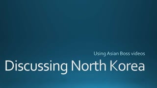 North Korea Discussion Questions
