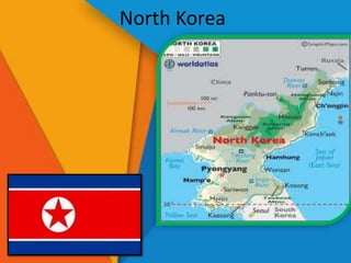 North Korea
 