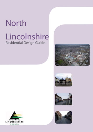 North
Lincolnshire
Residential Design Guide
 