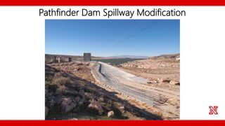 Pathfinder Dam Spillway Modification
 