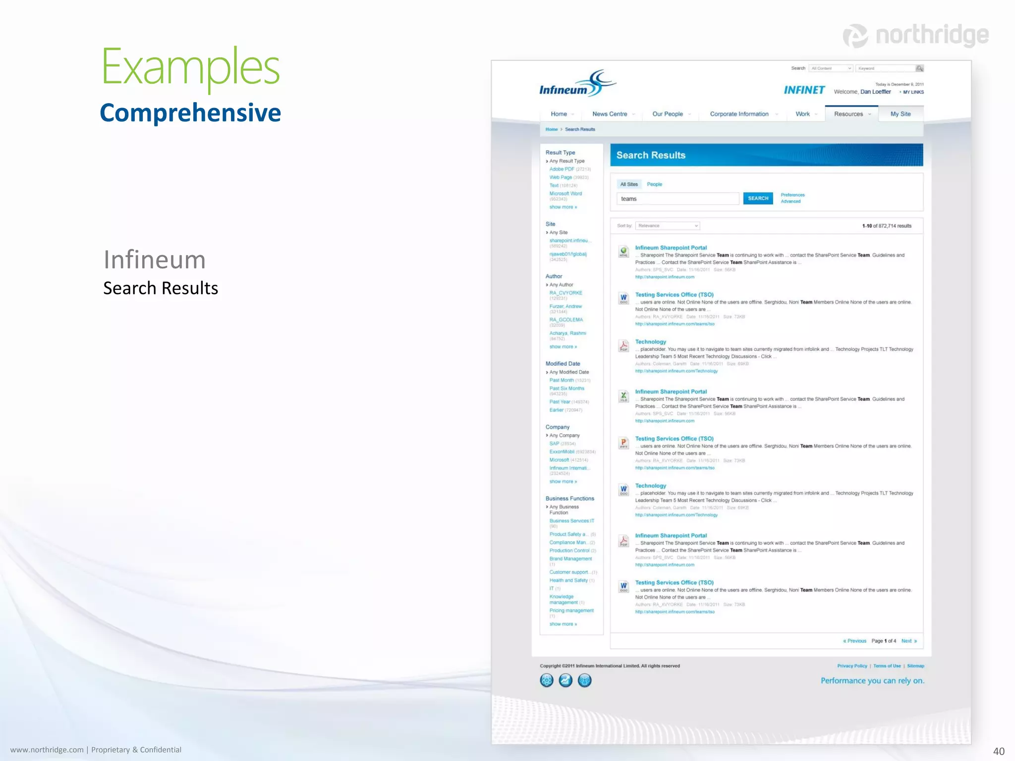 Examples
                        Comprehensive




                         Infineum
                         Search Results




www.northridge.com | Proprietary & Confidential   40
 