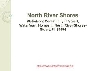North River Shores Waterfront Community in Stuart, Waterfront  Homes in North River Shores- Stuart, Fl  34994 http://www.stuartflhomesforsale.net 