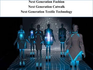 Textile Technological Innovation in Fashion. | PPTX