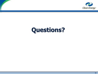 54
cleanenergyfuels.com
Questions?
 