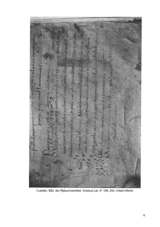 I Leiden, Bibl. der Rijksuniversiteit, Vossius Lat. 4° 106, 25v, mitad inferior




                                                                                  8
 