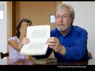 Professor Nicholas Pickwoad 
 