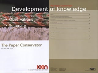 Development of knowledge 
● Observations 
● Summary 
 