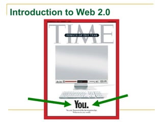 Introduction to Web 2.0   
