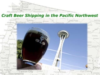 Craft Beer Shipping in the Pacific Northwest
 