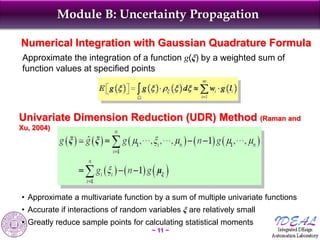 Module B: Uncertainty Propagation

Numerical Integration with Gaussian Quadrature Formula
Approximate the integration of a...