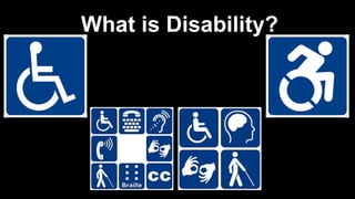 What is Disability?
 