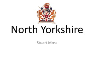 North Yorkshire Stuart Moss 