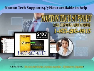 Norton Tech Support 24/7 Hour available in help
Click Here :- Norton Antivirus Contact number , Symantec Supports
 