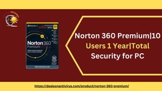 Norton 360 Premium|10
Users 1 Year|Total
Security for PC
https://dealsonantivirus.com/product/norton-360-premium/
 