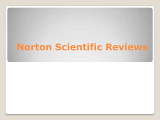 Norton Scientific Reviews
 