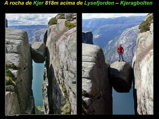 A rocha de  Kjer  818m acima de  Lysefjorden  –  Kjeragbolten   