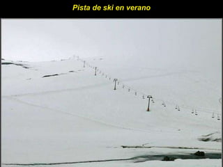 Pista de ski en verano 