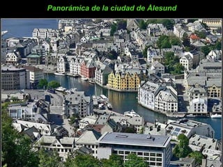 Panorámica de la ciudad de Å lesund 
