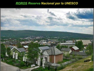 ROROS  Reserva  Nacional por la UNESCO 