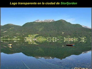 Lago transparente en la ciudad de  Storfjorden   
