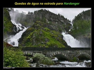Quedas de água na estrada para  Hardanger 