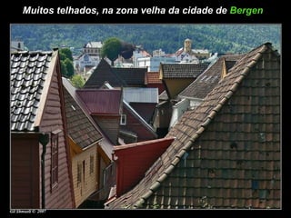 Muitos telhados, na zona velha da cidade de  Bergen   