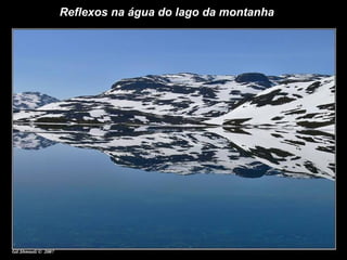Reflexos na água do lago da montanha   
