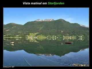 Vista matinal em  Storfjorden   