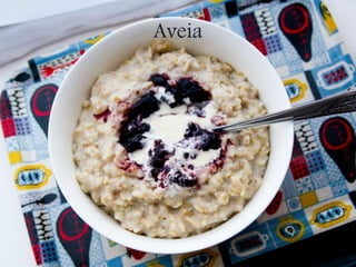 Aveia
 