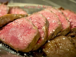 Carne de Rena
 