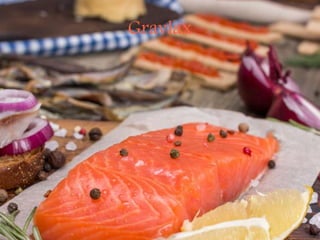 Gravlax
 