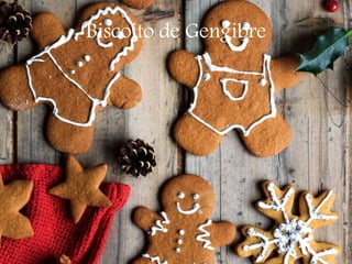 Biscoito de Gengibre
 