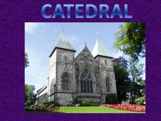 CATEDRAL
 