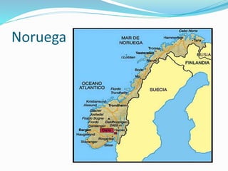 Noruega 
 