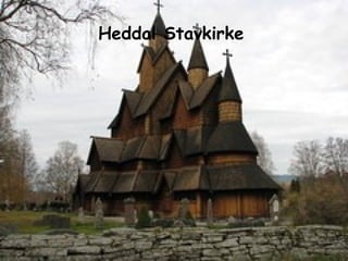 Heddal Stavkirke   