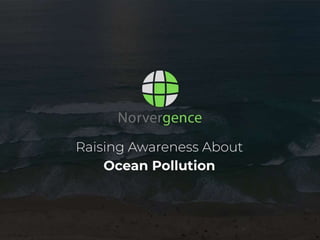 Norvergence - Loss of Biodiversity in the Ocean