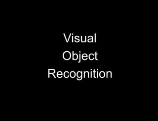 Visual
Object
Recognition
 