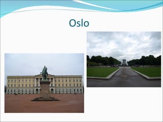 Oslo